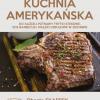 Marzec miesiącem Kuchni Amerykańskiej w Oberżach