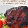 RUMIANA KRÓLOWA JESIENI, CZYLI WYŚMIENITA GOLONKA W CZTERECH ODSŁONACH